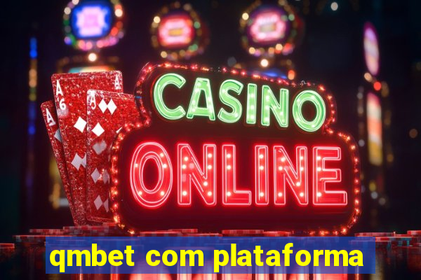 qmbet com plataforma